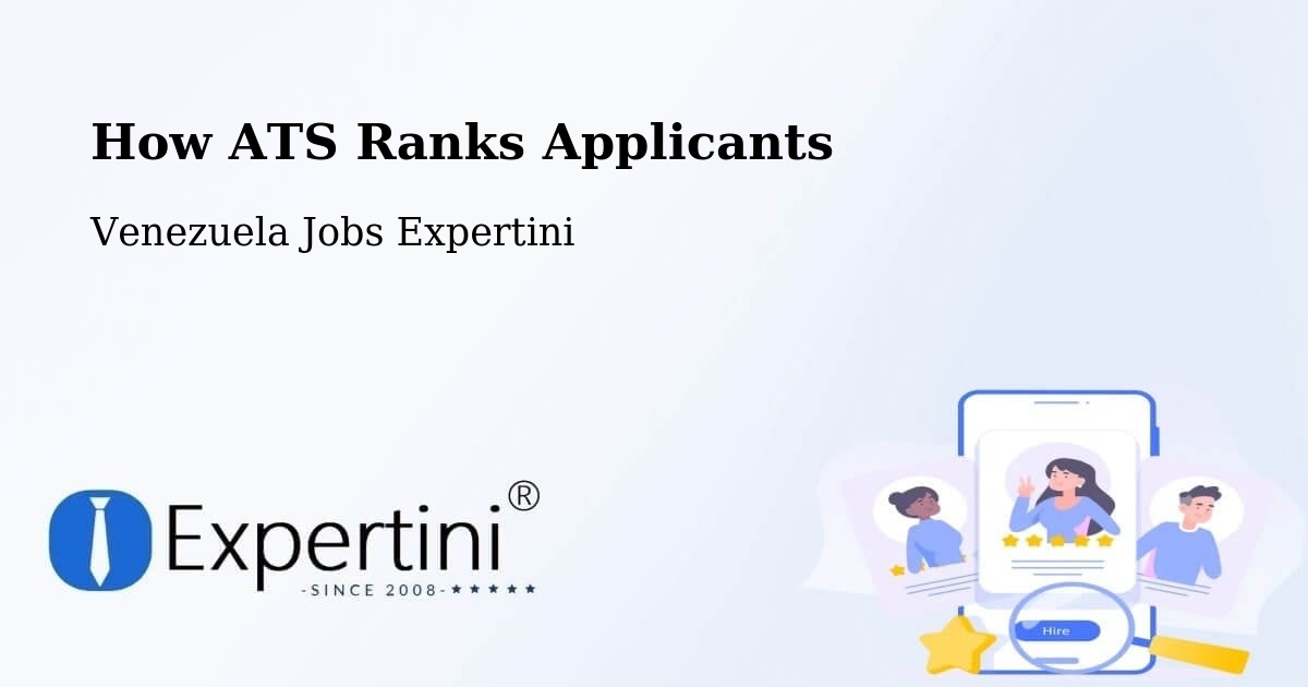 How ATS Ranks Applicants - Venezuela Jobs Expertini